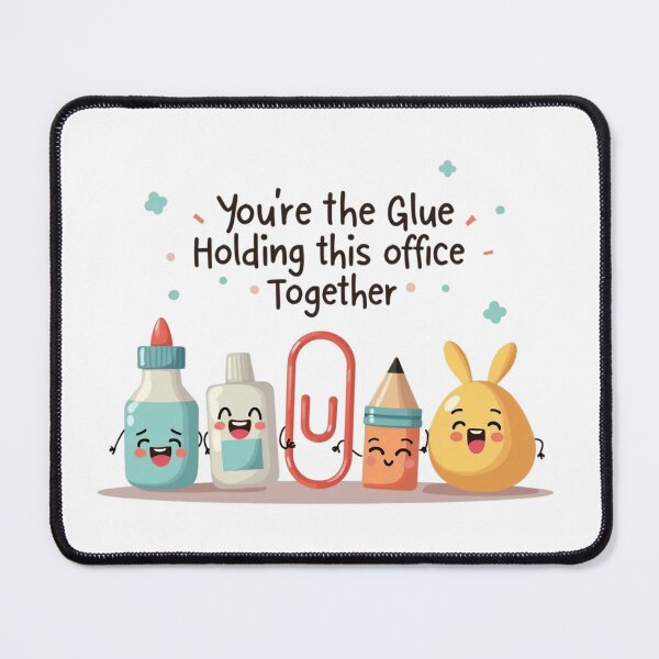 Item preview, You’re the Glue Holding This Office Together designed and sold by MagicWander.