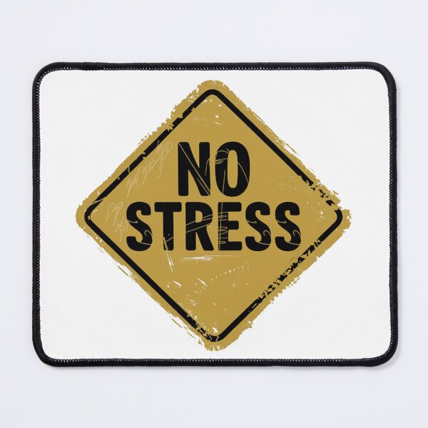 Item preview, NO STRESS designed and sold by PGAart.