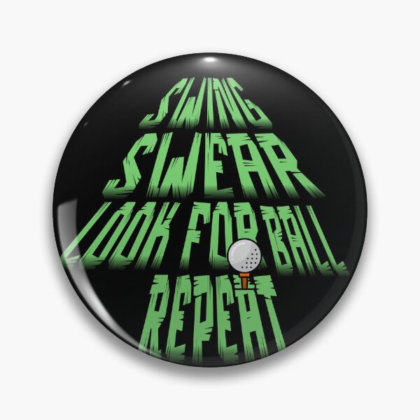 Item preview, Swing Swear Look for Ball Repeat - Funny golf designed and sold by dudelinart.