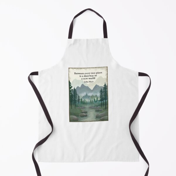 Item preview, Between every two pines is a doorway to a new world - John Muir. Misty forest woodland, river, hills mountains painting designed and sold by Scat the cat.