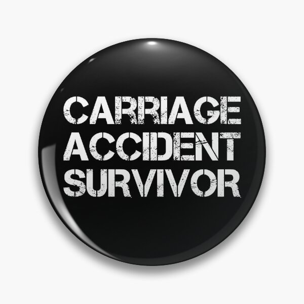 Item preview, Carriage Accident Survivor designed and sold by AdiApparel.