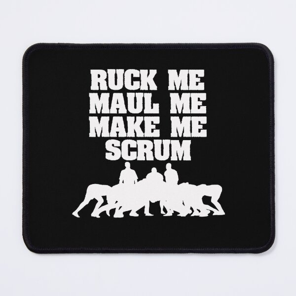 Item preview, Ruck Me Maul Me Make Me Scrum Rugby Lovers designed and sold by PNGShop.