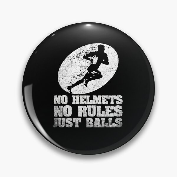 Item preview, No Helmets No Rules Just Balls Rugby Lovers designed and sold by PNGShop.