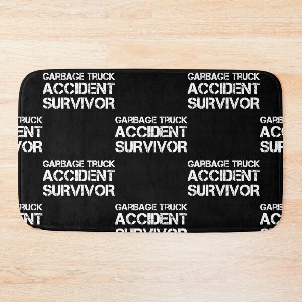 Item preview, Garbage Truck Accident Survivor designed and sold by AdiApparel.