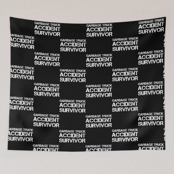 Item preview, Garbage Truck Accident Survivor designed and sold by AdiApparel.