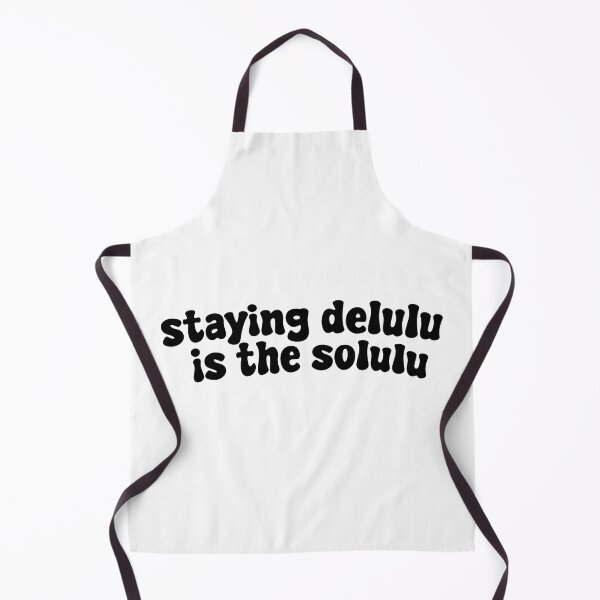 Item preview, staying delulu in the solulu designed and sold by creattion.