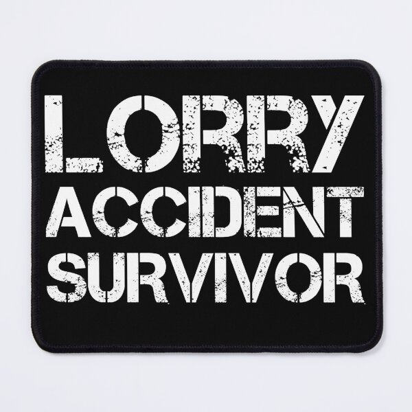 Item preview, Lorry Accident Survivor designed and sold by AdiApparel.