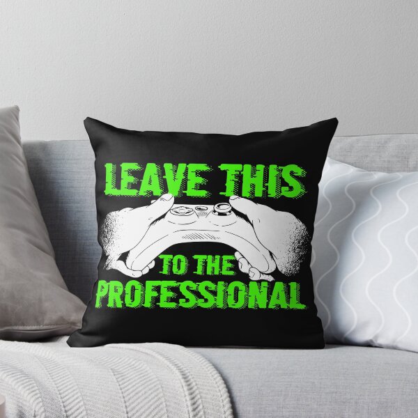 Item preview, Leave This To The Professional Gaming Lover designed and sold by PNGShop.