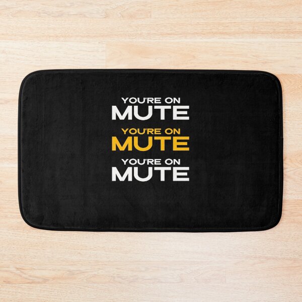 Item preview, You Are On MUTE designed and sold by PNGShop.