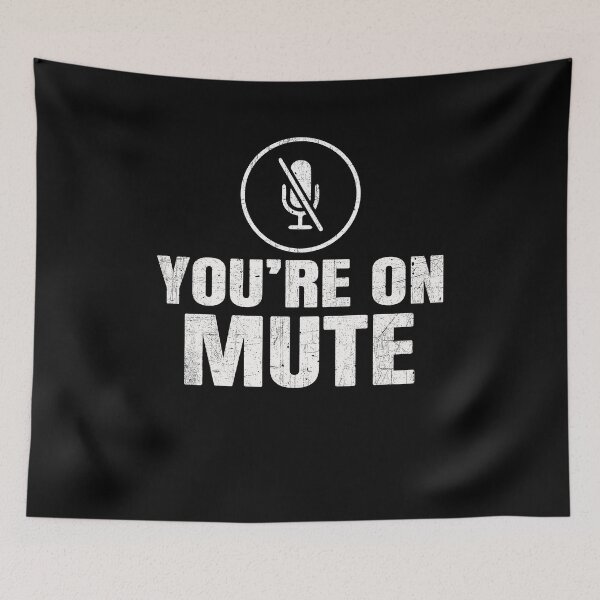 Item preview, You Are On MUTE designed and sold by PNGShop.