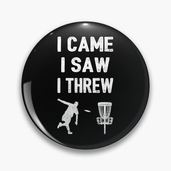 Item preview, Disc Golf - I Came, I Saw, I Threw I designed and sold by Lemon Pepper.
