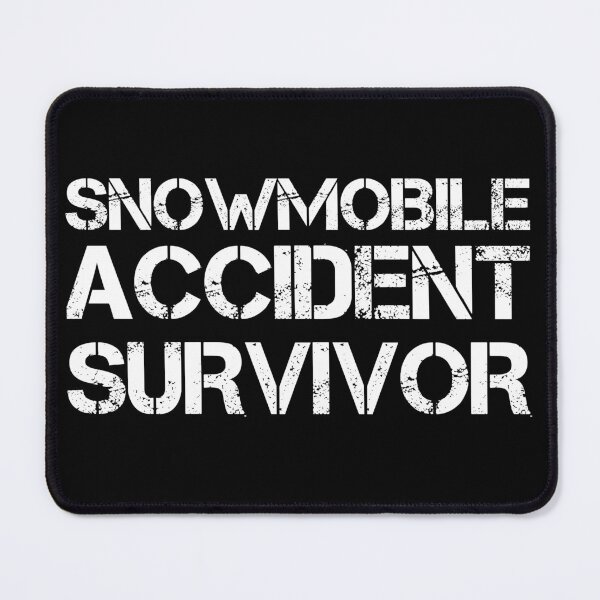 Item preview, Snowmobile Accident Survivor designed and sold by AdiApparel.