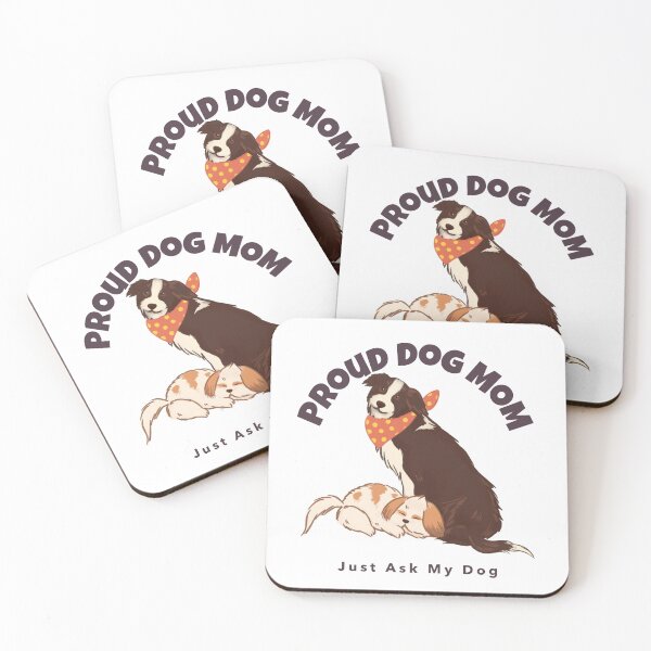 Item preview, Proud Dog Mom – Just Ask My Dog designed and sold by Luminou-Lens.