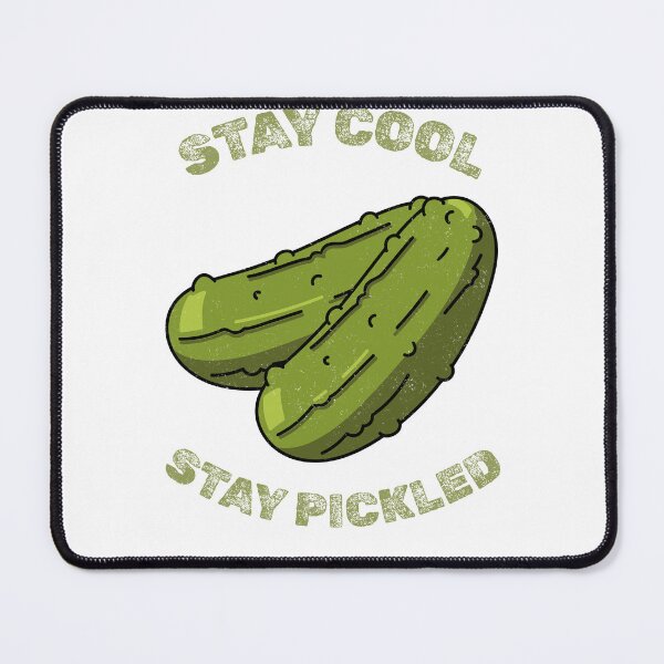 Item preview, Stay cool, stay pickled designed and sold by FirstTimeTees.