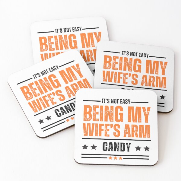 Item preview,  It's Not Easy Being My Wife's Arm Candy Funny Sayings Husband Gifts Anniversary designed and sold by ZACK ART.