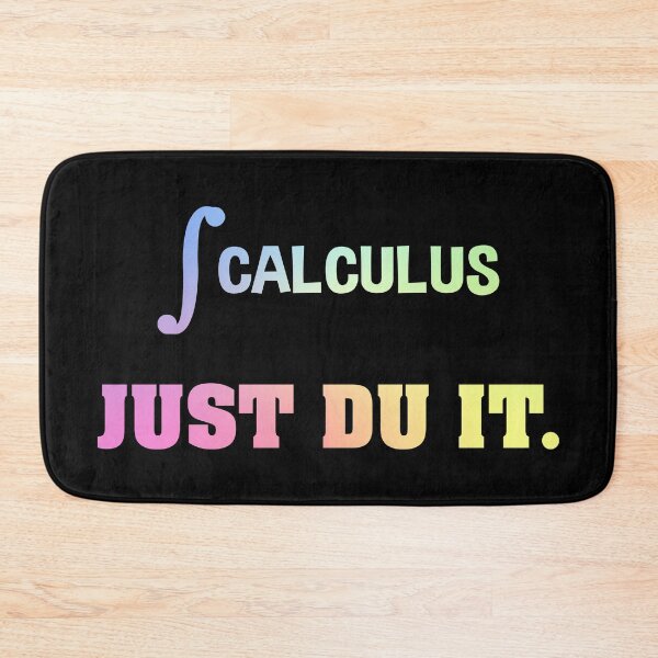 Item preview, Just Du It - Integration and Derivation Calculus Humor designed and sold by ScienceCorner.