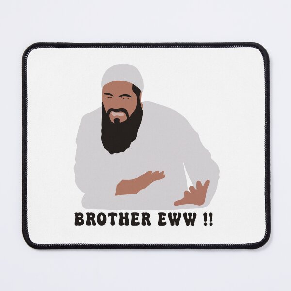 Item preview, brother eww, what's that brother eww, Sheikh designed and sold by creattion.