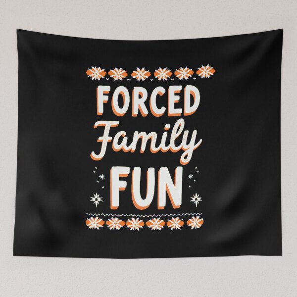 Item preview, forced family fun designed and sold by teemix.