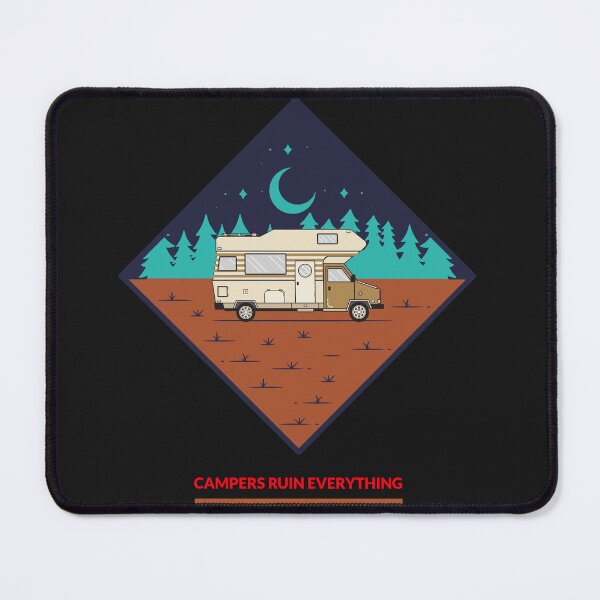 Item preview, "Campers Ruin Everything" Gamer designed and sold by mojorisintees.