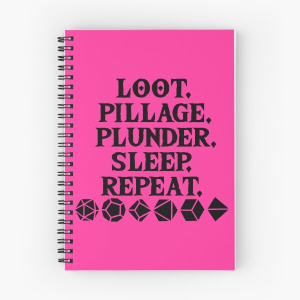 Item preview, Loot. Pillage. Plunder. Sleep. Repeat. designed and sold by Conjuration.