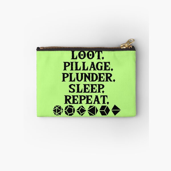 Item preview, Loot. Pillage. Plunder. Sleep. Repeat. designed and sold by Conjuration.