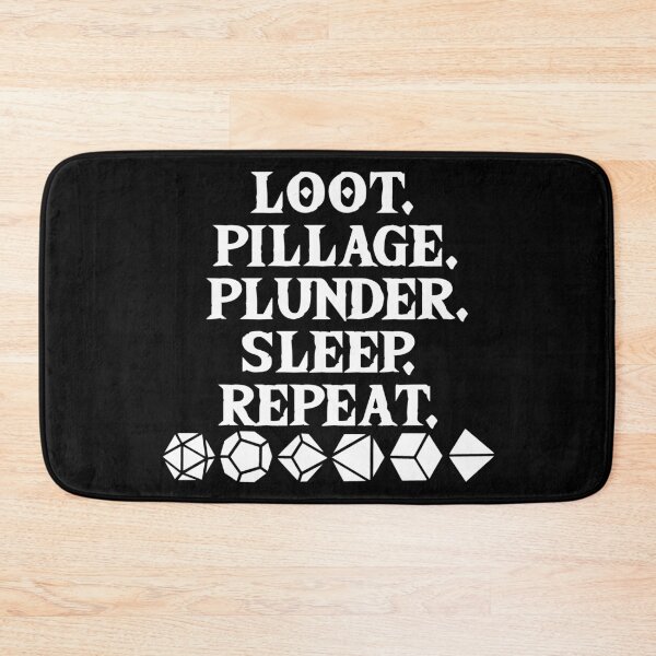 Item preview, Loot. Pillage. Plunder. Sleep. Repeat. (white) designed and sold by Conjuration.