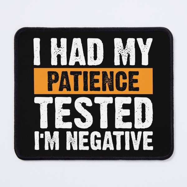 Item preview, Patience Tested – I’m Negative designed and sold by Aredbox.