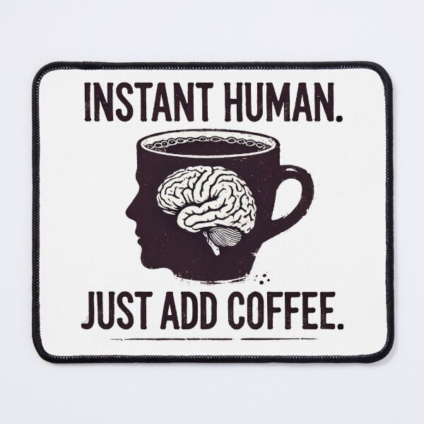 Item preview, Instant Human: Just add coffee designed and sold by Art Off the Wood.