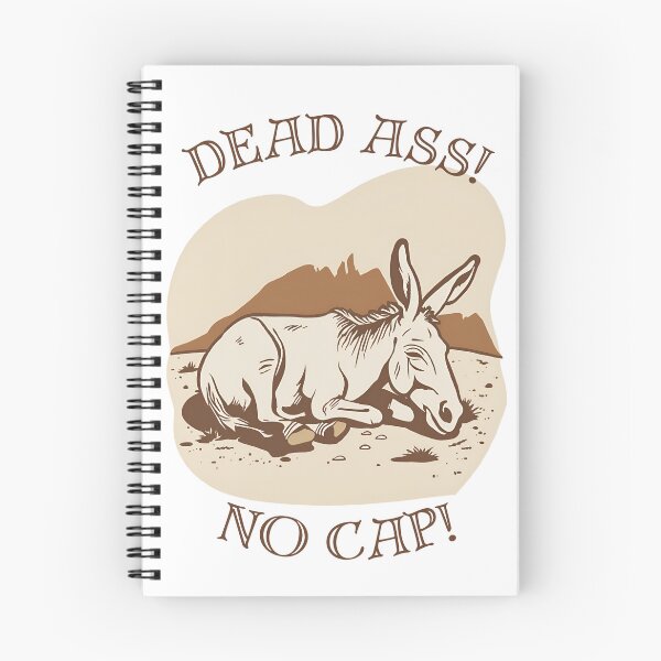 Item preview, Dead ass, no cap! designed and sold by NicMacTees.