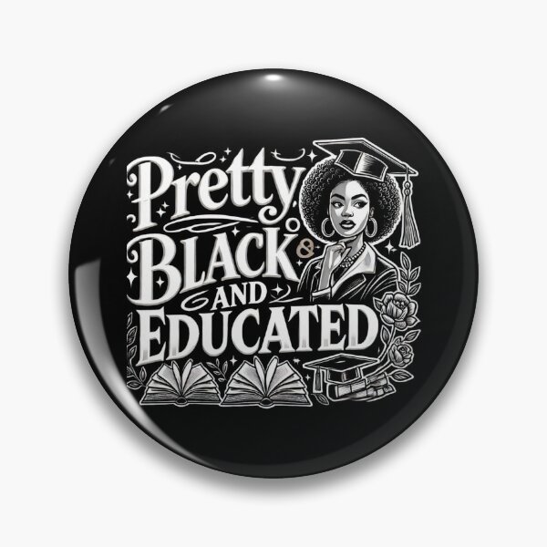 Item preview, pretty black and educated black african american designed and sold by Mateusz Majcherek.