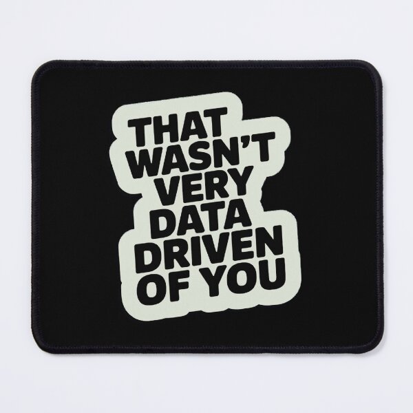 Item preview, Funny Data Science Quote Sticker | Analytics Humor for Tech Nerds designed and sold by Psycho-Crazy.