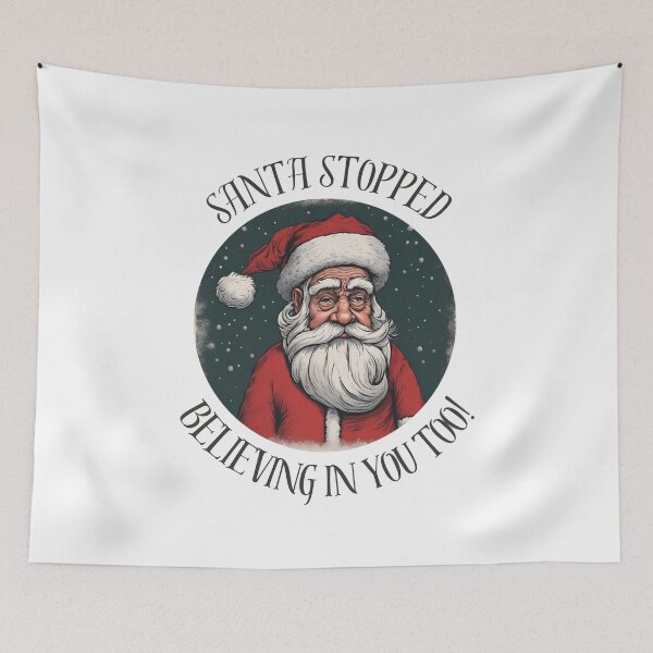Item preview, Unisex Santa stopped believing in you too.  designed and sold by NicMacTees.