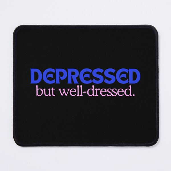 Item preview, Depressed But Well-Dressed, Blue and Pink. designed and sold by TalitaArte.