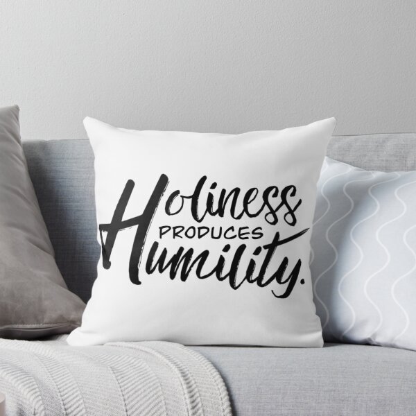 Item preview, Holiness Produces Humility Christian Typography designed and sold by Neeshki.