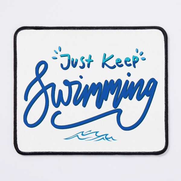 Item preview, Swimmer Quote : Just keep swImming designed and sold by DigitalPrintsByEcho.