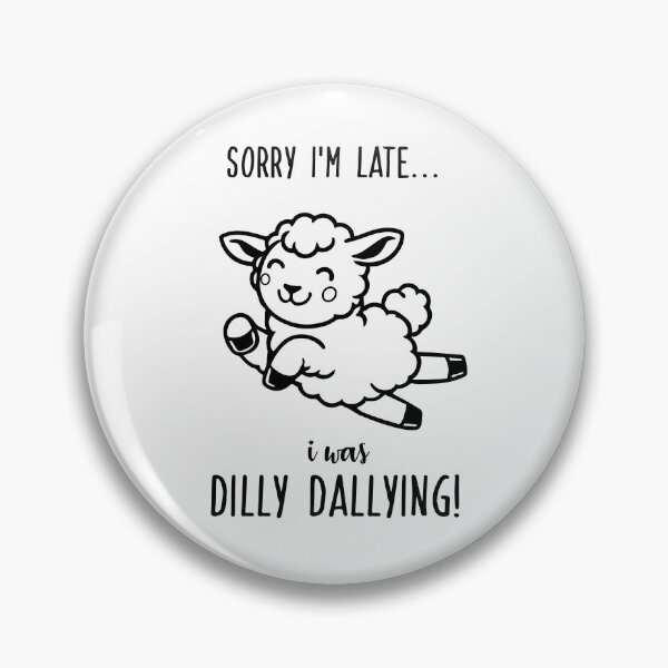 Item preview, Sorry I'm late! designed and sold by Designs or whatever....