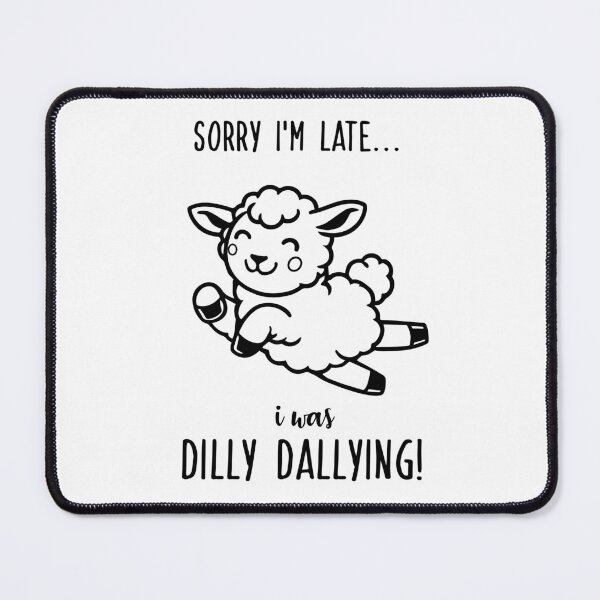 Item preview, Sorry I'm late! designed and sold by Designs or whatever....