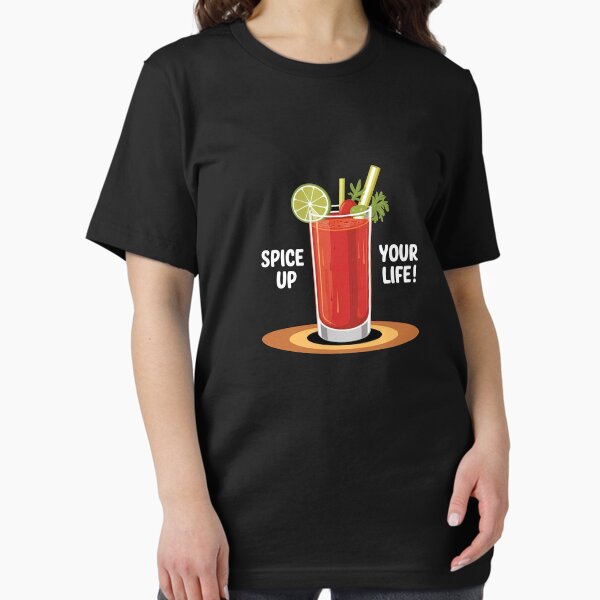 "Spice Up Your Life" Bloody Mary Cocktail Lover Essential T-Shirt