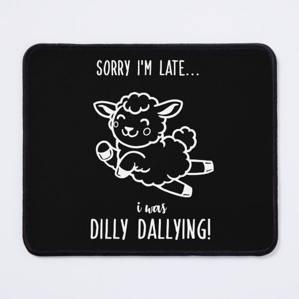 Item preview, Sorry I'm late! (in white) designed and sold by Designs or whatever....
