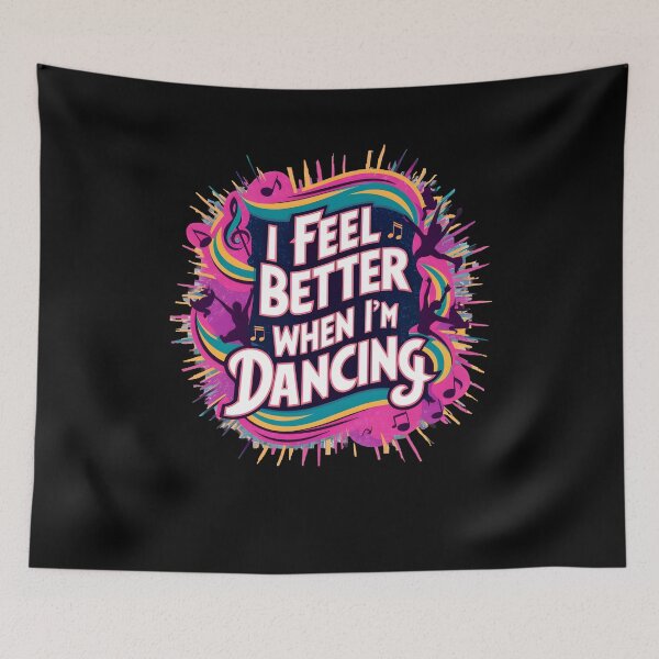 Item preview,  I Feel Better When I'm Dancing designed and sold by box-artshop.