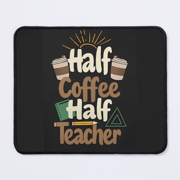 Item preview, Half Coffee Half Teacher - 036 designed and sold by ShoppWeb.