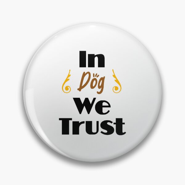 Item preview, In Dog We Trust designed and sold by Kitramina’s Shop.
