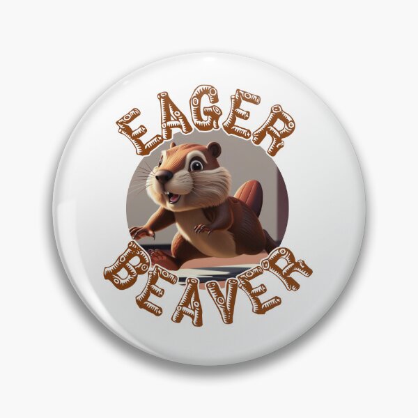Item preview, Eager Beaver designed and sold by KJGHeadRowdy.