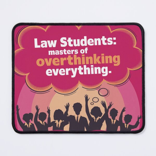 Item preview, Funny Quota, Law Students Masters of Overthinking Everything designed and sold by RAZ1995.