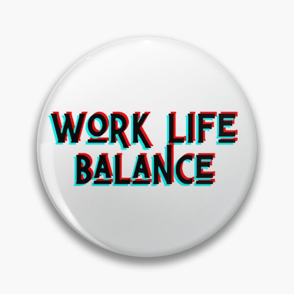 Item preview, Work-Life Balance | Minimalist Two-Tone Motivational Typography designed and sold by Psycho-Crazy.