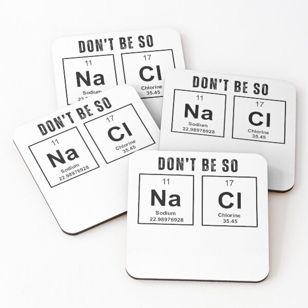 Item preview, Funny Chemistry Don't Be so Salty Science Periodic Table Humor designed and sold by MouDantArts.