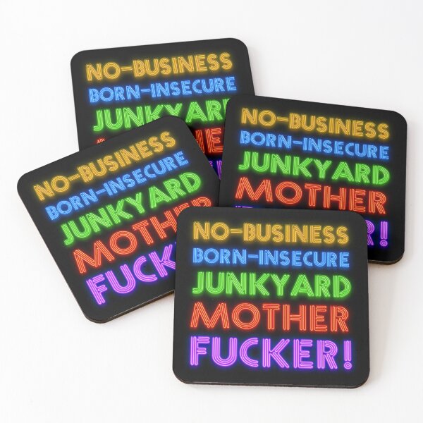 Item preview, No-Business, Born-Insecure, Junkyard Mother Fucker! designed and sold by ChickenFund.