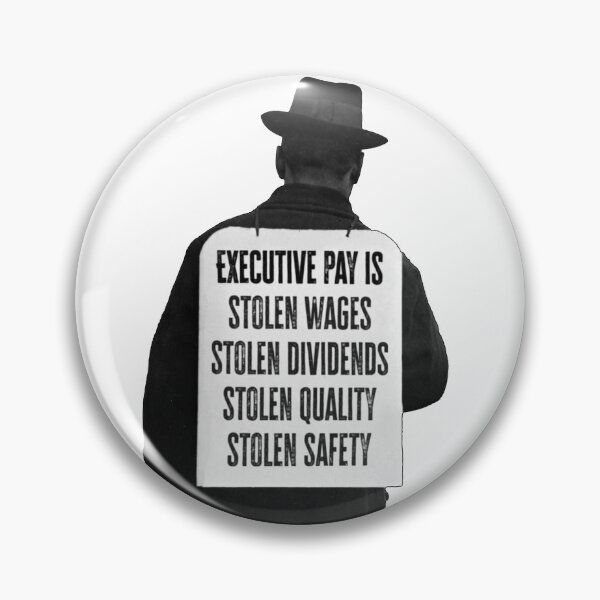 Item preview, Executive pay is theft designed and sold by Signs for Dark Times.
