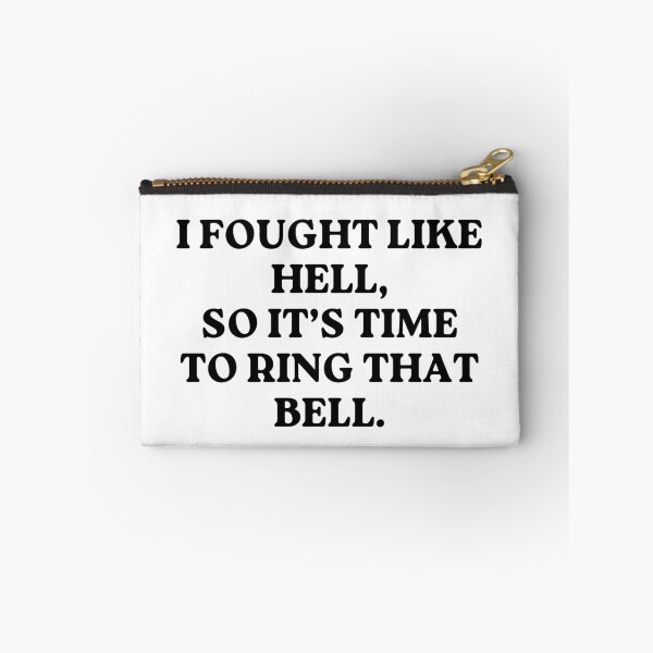 Item preview, Motivational Quote I Fought Like Hell so it's Time to ring that bell Celebration Time Humor designed and sold by MouDantArts.