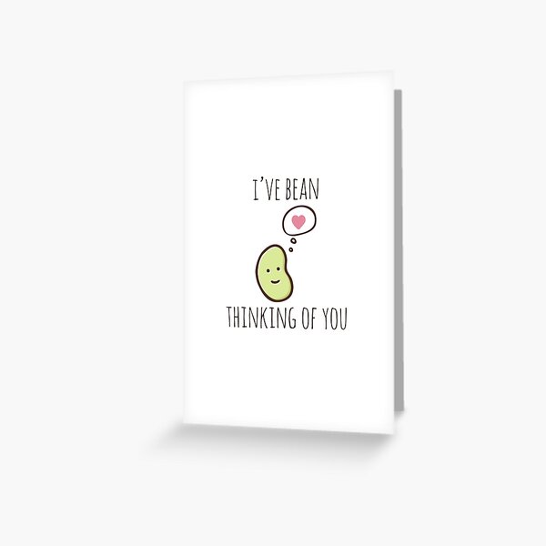 I've Bean Thinking Of You Greeting Card